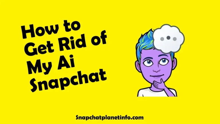 What is My AI on Snapchat & How to Get Rid of My AI on Snapchat? 8 how to get rid of my ai on snapchat