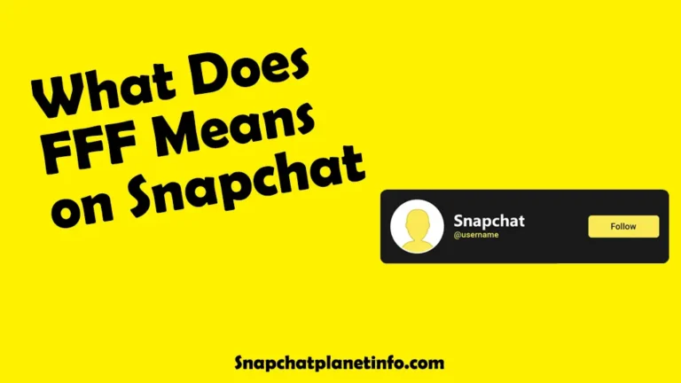 What does fff mean on snapchat