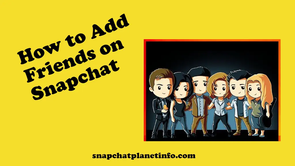 how to add friends on snapchat?