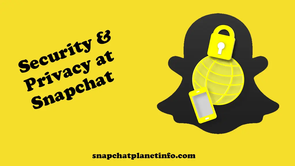 snapchat security and privacy