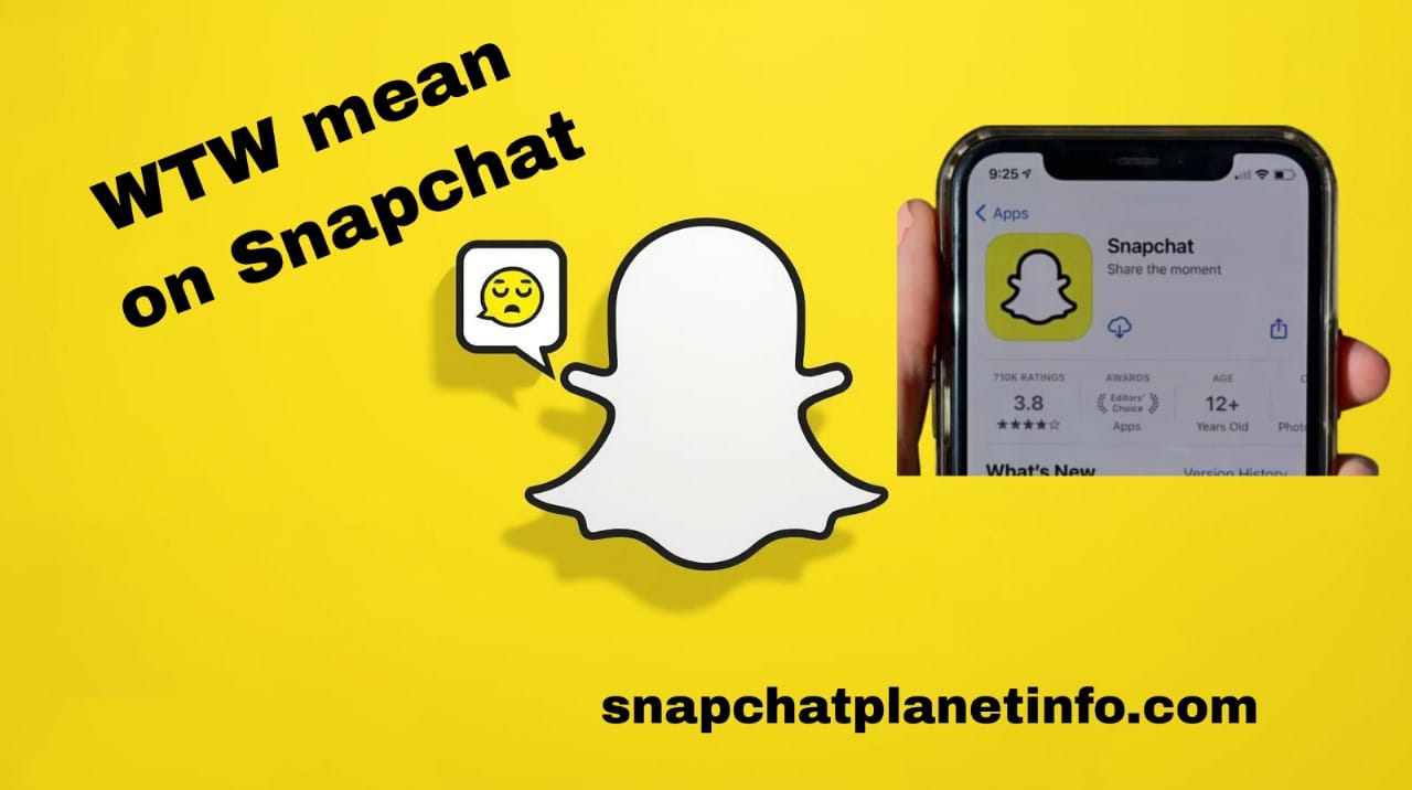 What Does WTW Mean on Snapchat? Real Meaning and Complete Guide to Use 1 What Does WTW Mean on Snapchat